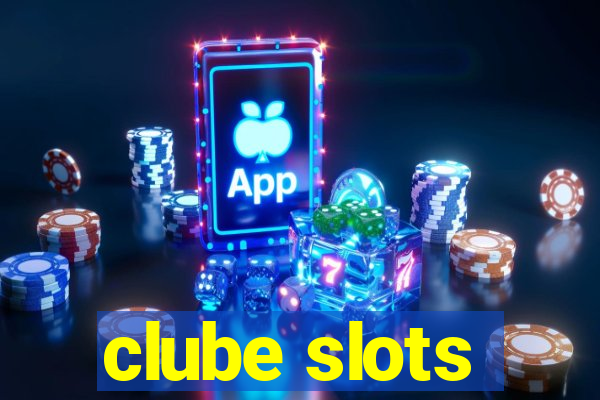 clube slots